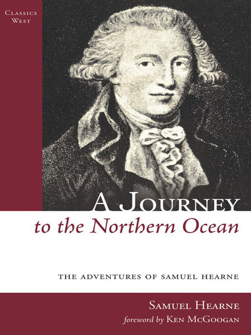Title details for A Journey to the Northern Ocean by Samuel Hearne - Available